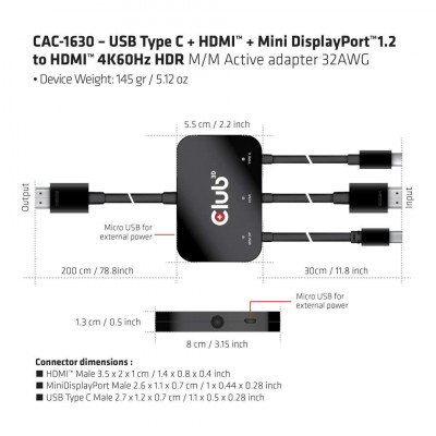 Club 3D USB Type C + HDMI + MiniDisplayPort 1.2to HDMI 4K60Hz HDR M/M Active Adapter 32AWG
