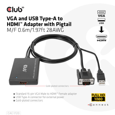 Club 3D VGA AND USB TYPE-A TO HDMI ADAPTER WITHPIGTAIL M/F 0.6m 28AWG